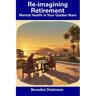 Re-imagining Retirement: Mental Health in Your Golden Years