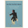 On the Turtle's Back: Stories the Lenape Told Their Grandchildren