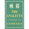 The Analects Ultimate Bilingual Edition (4-In-1): English - Traditional Chinese - Simplified Chinese - Ancient Seal Script