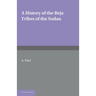 A History of the Beja Tribes of the Sudan