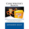Cure Writer's Block: Over 5000 Writing Prompts To Move You Forward (Writing Prompts & Exercises)
