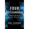 Four Battlegrounds: Power in the Age of Artificial Intelligence