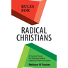 Rules for Radical Christians: A Practical Primer for Defeating Radical Liberals at Their Own Game