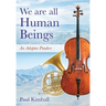 We Are All Human Beings: An Adoptee Ponders