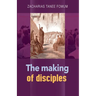 The Making of Disciples
