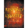 How to Respond to Disaster: By Living Anchored in the Goodness of God