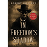 In Freedom's Shadow