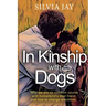 In Kinship with Dogs