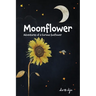 Moonflower: Adventures of a Curious Sunflower