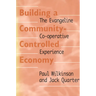 Building a Community-Controlled Economy: The Evangeline Co-operative Experience