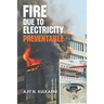 Fire Due to Electricity