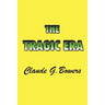 The Tragic Era: The Revolution After Lincoln
