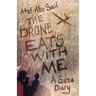 The Drone Eats with Me: A Gaza Diary
