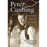 Peter Cushing: The Gentle Man of Horror and His 91 Films