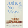 Ashes No More