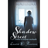Shadow Street: A memoir of escaping a psychopath.
