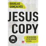 Jesuscopy: The Revolution of the Imitators of Jesus