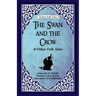 The Swan and The Crow and Other Folk-tales
