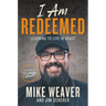 I Am Redeemed: Learning to Live in Grace