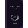 Our Settlement With Germany