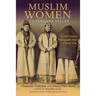 Muslim Women of the Fergana Valley: A 19th-Century Ethnography from Central Asia