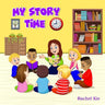 My Story Time: Seven captivating stories with meaningful lessons all in one book.