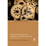 The Psychology of Criminal Investigation: From Theory to Practice