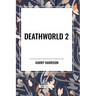 Deathworld 2