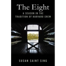 The Eight: A Season in the Tradition of Harvard Crew