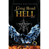 The Long Road From Hell: Phoenix Rise trilogy