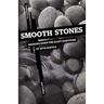 Smooth Stones: Bringing Down the Giant Questions of Apologetics