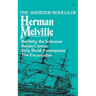 The Shorter Novels of Herman Melville