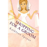 Shopping For a Groom