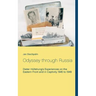 Odyssey through Russia: Dieter Hüllstrung's Experiences on the Eastern Front and in Captivity 1945 to 1949