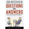 Job Interview Questions & Answers - A to Z preparation
