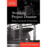 Avoiding Project Disaster: Titanic Lessons for It Executives