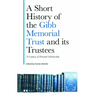 A Short History of the Gibb Memorial Trust and Its Trustees: A Century of Oriental Scholarship
