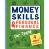 Money Skills & Personal Finance for Teens: Learn How to Save, Invest and Spend Wisely for a Lifelong Financial Success. With Practical Activities, Eth