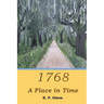 1768: A Place in Time