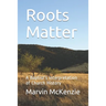 Roots Matter: A Baptist's Interpretation of Church History