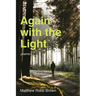 Again with the Light: Poems