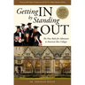 Getting in by Standing Out: The New Rules for Admission to America's Best Colleges
