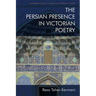 The Persian Presence in Victorian Poetry