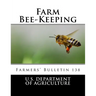 Farm Bee-Keeping: Farmers' Bulletin 138
