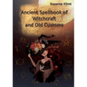 Ancient Spellbook of Witchcraft and Old Customs