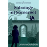 Sabotage at Somerset