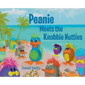 Peanie Meets the Knobbie Nutties