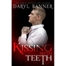 Kissing With Teeth
