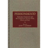 Personhood: Orthodox Christianity and the Connection Between Body, Mind, and Soul