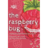 The Raspberry Bug: A sweet story about kindness and gratitude.